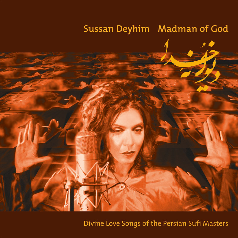Sussan Deyhim, Madman of God CD