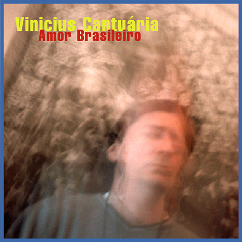 Vinicius Cantuaria, AMOR BRASILIERO CD